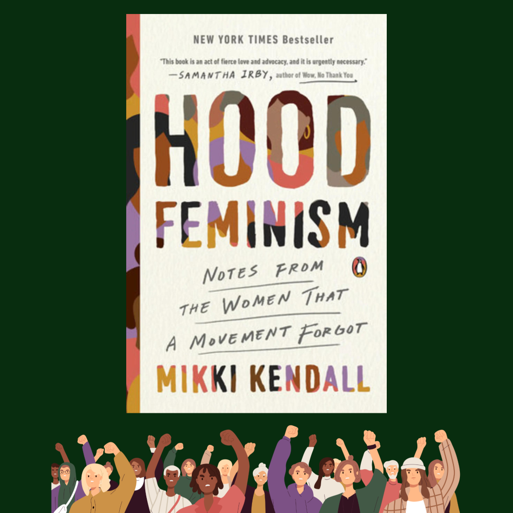 Hood Feminism: Notes From The Women That A Movement Forgot Review and notes